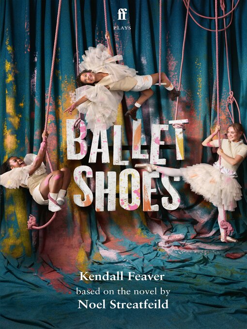 Title details for Ballet Shoes by Kendall Feaver - Wait list